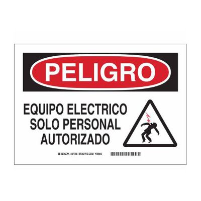 SEÑAL BRADY DE POLIESTER LEYENDA PELIGRO EQUIPO ELECTRICO SOLO PERSONAL AUTORIZADO DE 7 X 10 IN